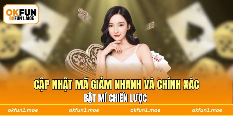 Bật mí chiến lược cập nhật mã giảm nhanh và chính xác