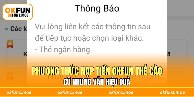 Phương thức nạp tiền OKFUN thẻ cào cũ nhưng vẫn hiệu quả