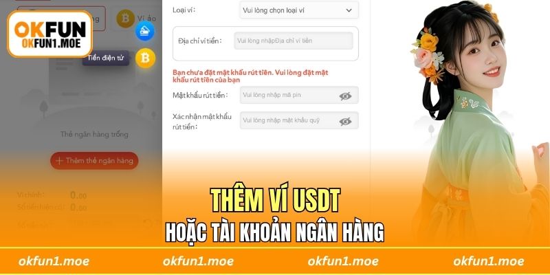 Thêm ví USDT hoặc tài khoản ngân hàng