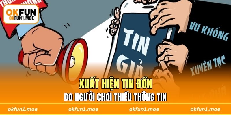 Xuất hiện tin đồn do người chơi thiếu thông tin